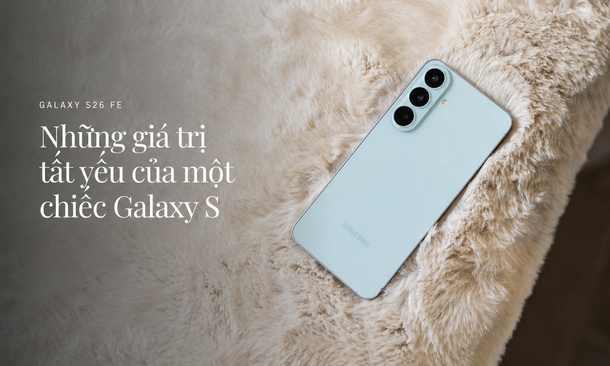 Galaxy S26 FE: Đỉnh Cao Công Nghệ Không Thỏa Hiệp