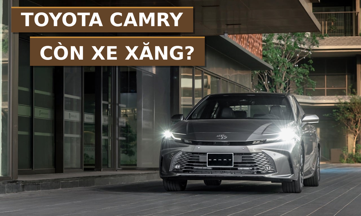 Camry ở Việt Nam: Lý do doanh số tháng 8 bật tăng và việc còn lại của bản xăng